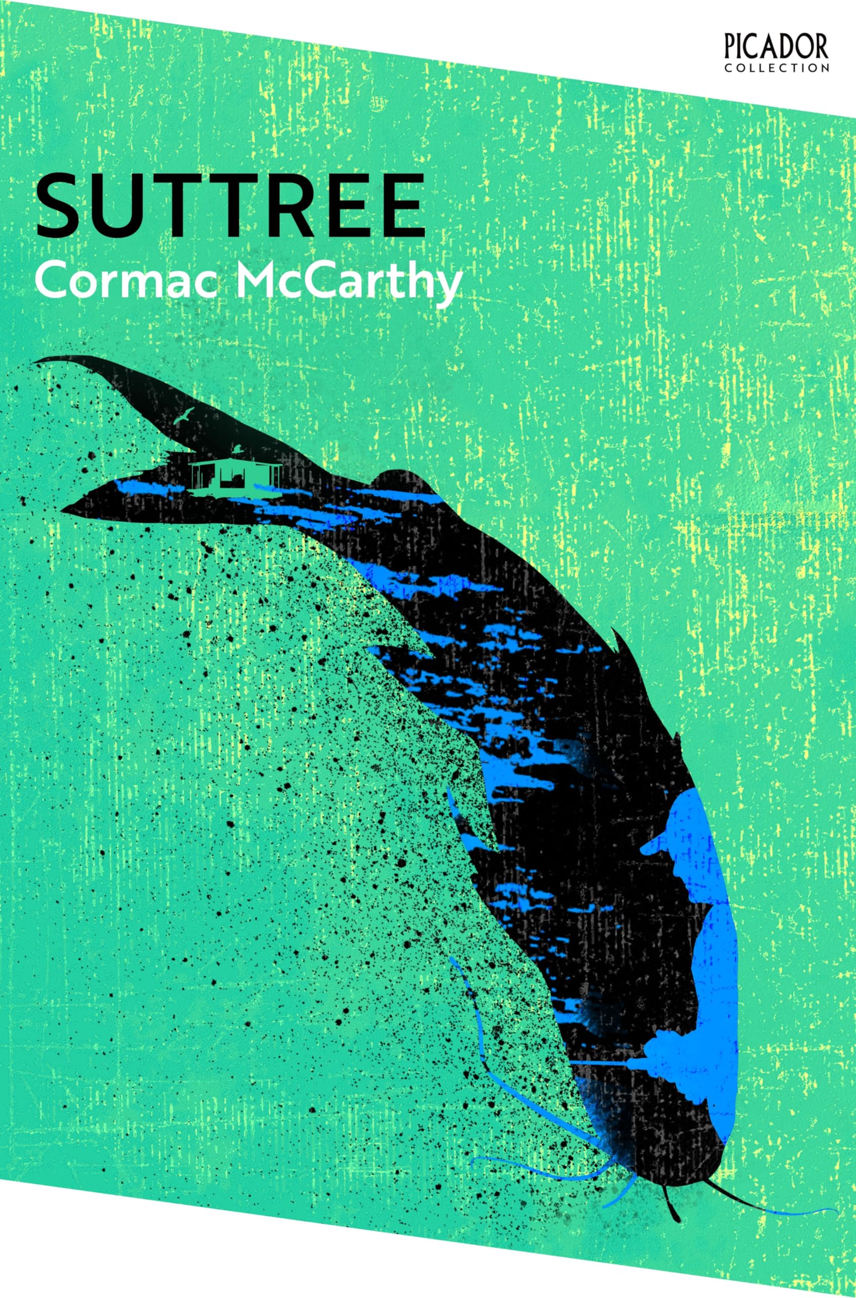 Front cover of the book 'Suttree (Picador Collection)' by Cormac Mccarthy.