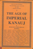 Front cover of the book 'The History and Culture of the Indian People: Volume 4. The Age of Imperial Kanauj' by R. C. Majumdar.