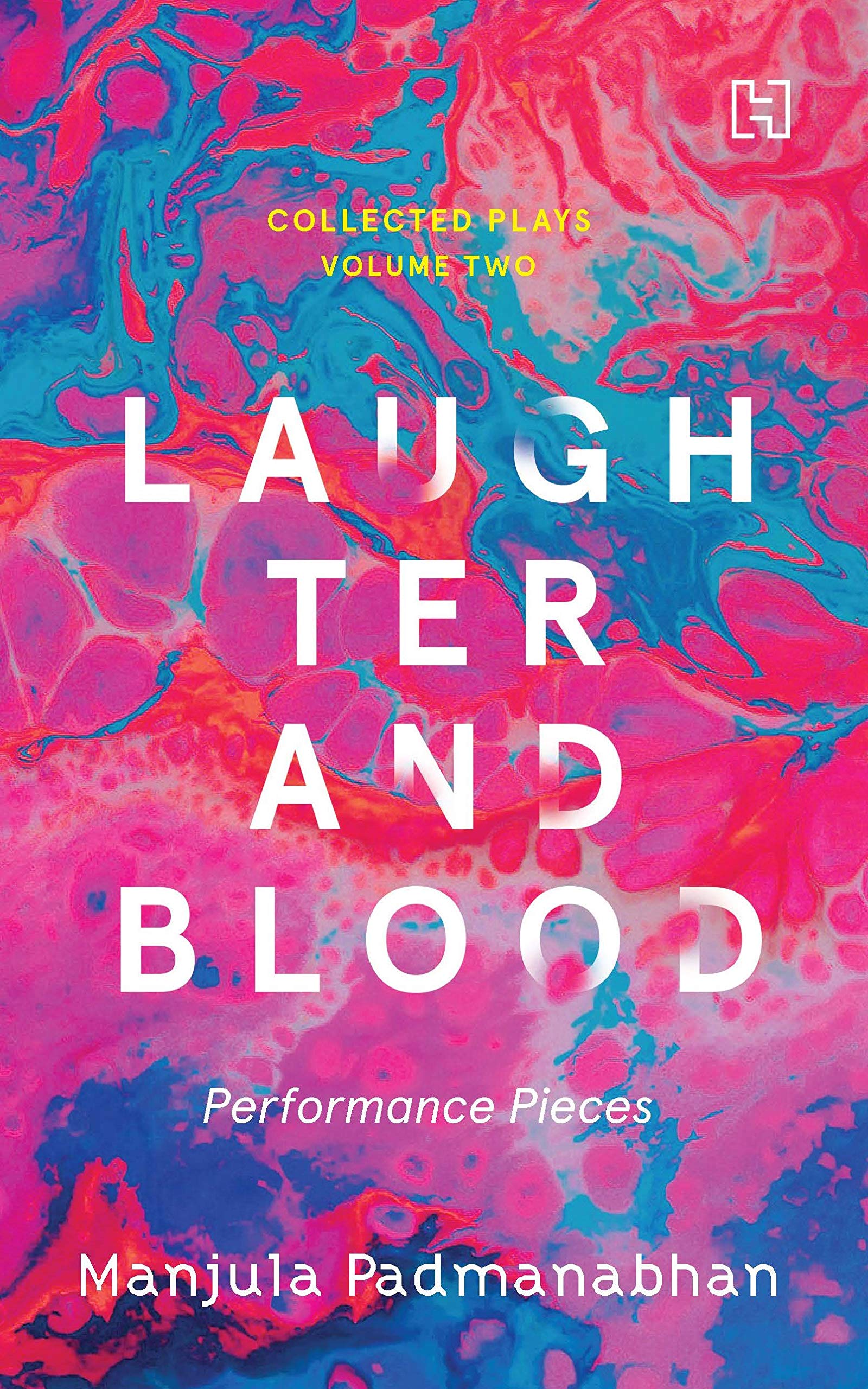 Front cover of the book 'Laughter And Blood: The Collected Plays, Vol.2' by Padmanabhan, Manjula.