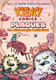Front cover of the book 'Science Comics: Plagues: The Microscopic Battlefield' by Falynn Koch.