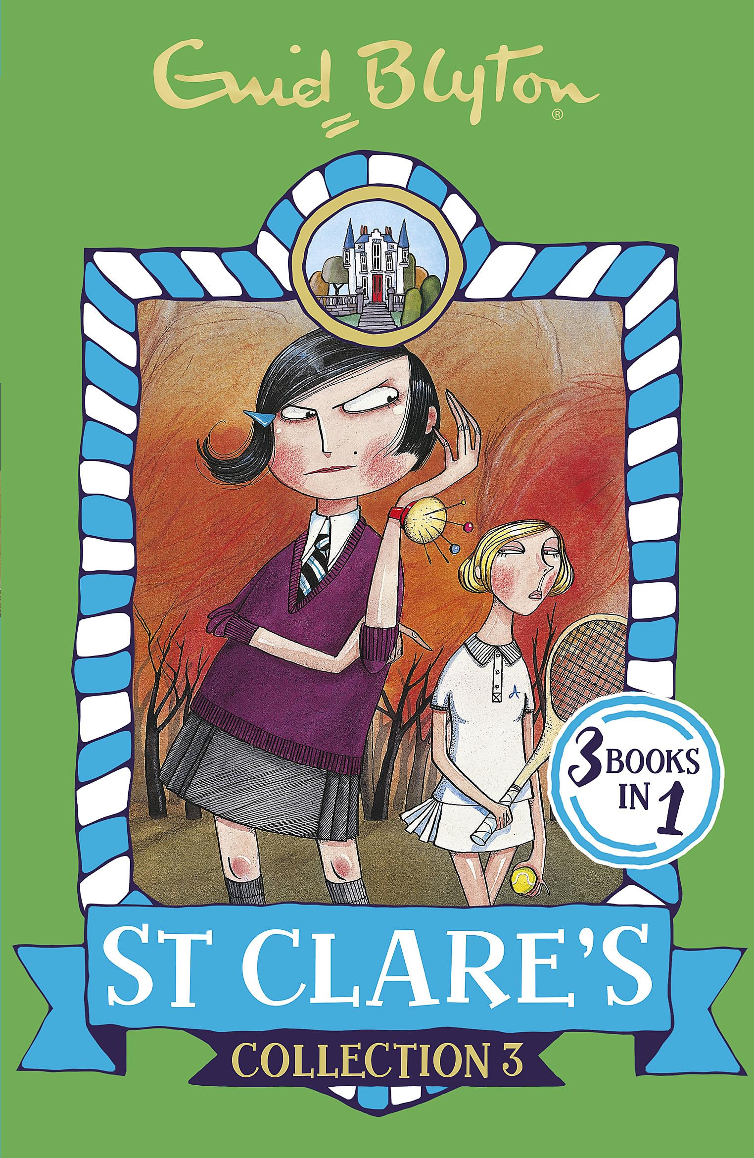 Front cover of the Paperback book 'St Clare's Collection: Books 7-9 (St Clare's Collections and Gift Books) Enid Blyton' by Enid Blyton.