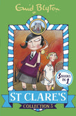Front cover of the Paperback book 'St Clare's Collection: Books 7-9 (St Clare's Collections and Gift Books) Enid Blyton' by Enid Blyton.