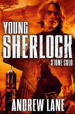 Front cover of the book 'Stone Cold (Young Sherlock Holmes)' by Andrew Lane.
