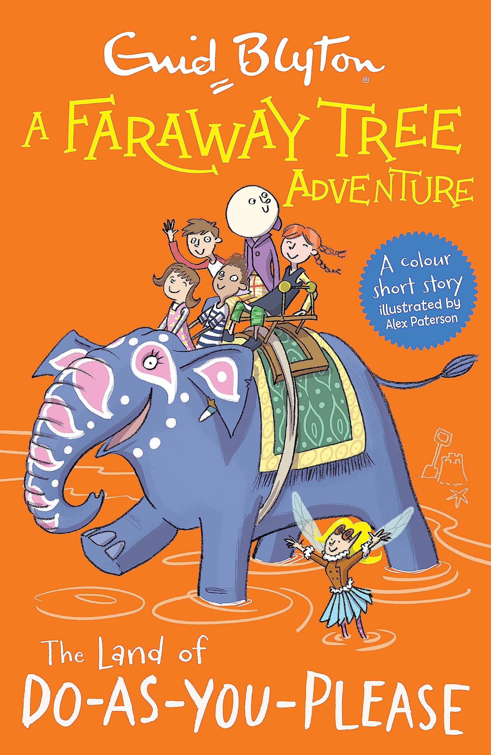 Front cover of the book 'A Faraway Tree Adventure: The Land of Do-As-You-Please: Colour Short Stories' by Enid Blyton.