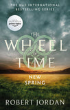 Front cover of the book 'New Spring: A Wheel of Time Prequel (Now a major TV series)' by Jordan Robert.