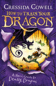 Front cover of the book 'How to Train Your Dragon: A Hero's Guide to Deadly Dragons: Book 6' by Cowell, Cressida.