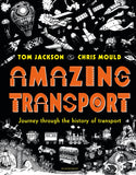 Front cover of the book 'Amazeing Science: Transport' by Tom Jackson, Chris Mould.