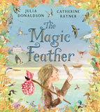 Front cover of the book 'The Magic Feather' by Julia Donaldson.