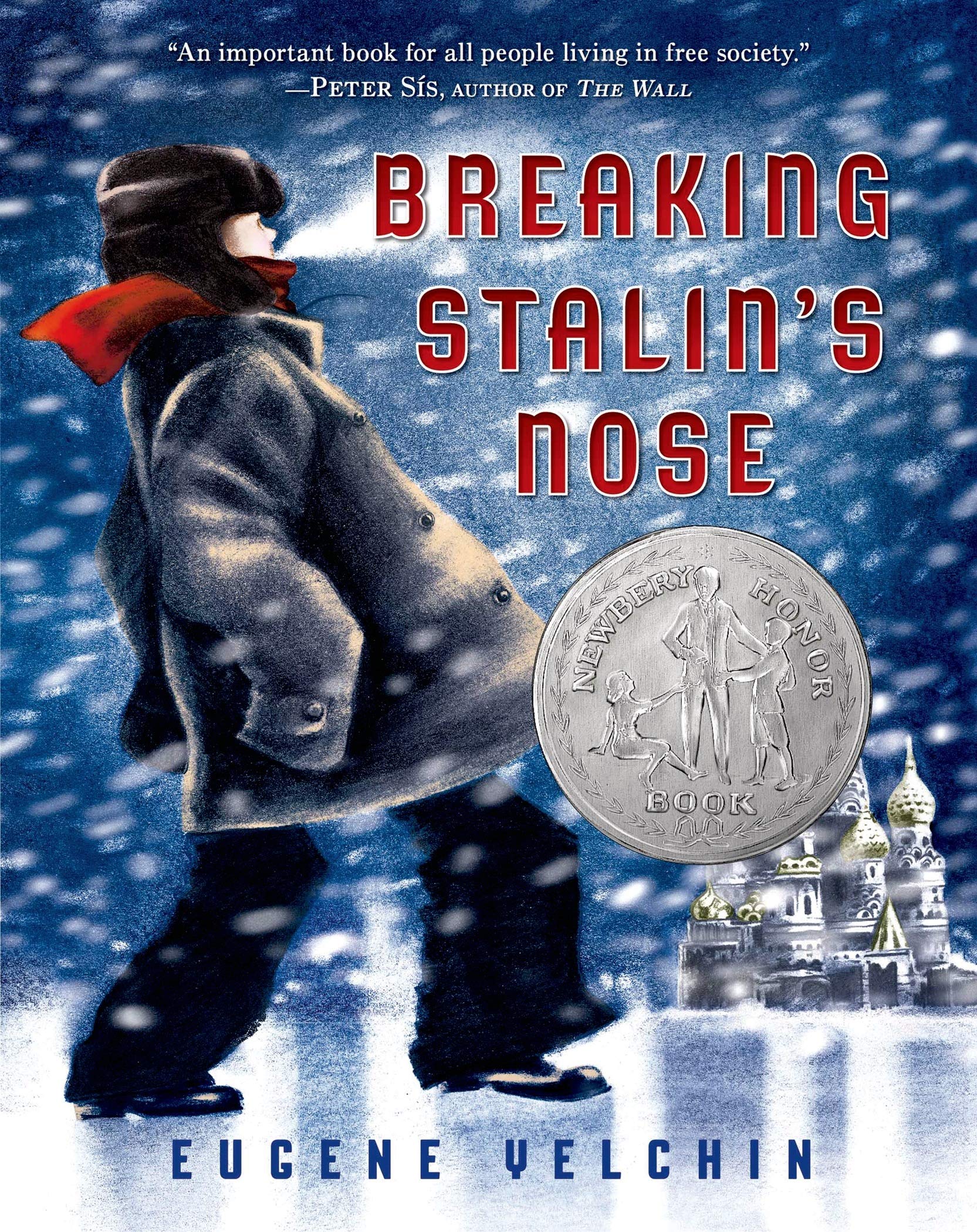 Front cover of the book 'Breaking Stalin's Nose: (Newbery Honor Book)' by Eugene Yelchin.