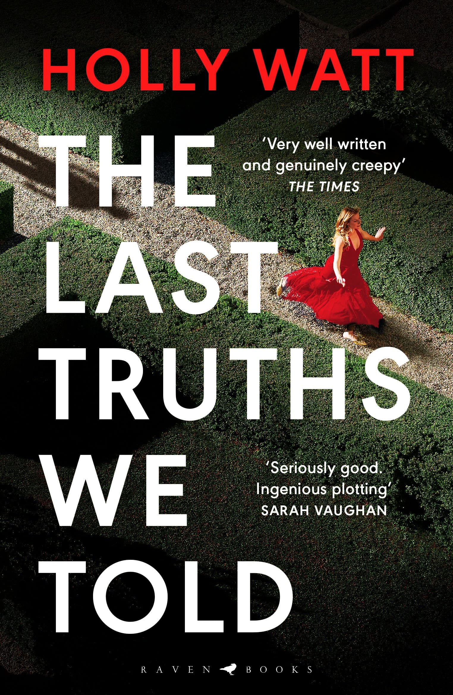 Front cover of the book 'Raven Books The Last Truths We Told Seriously good Sarah Vaughan.' by Holly Watt.