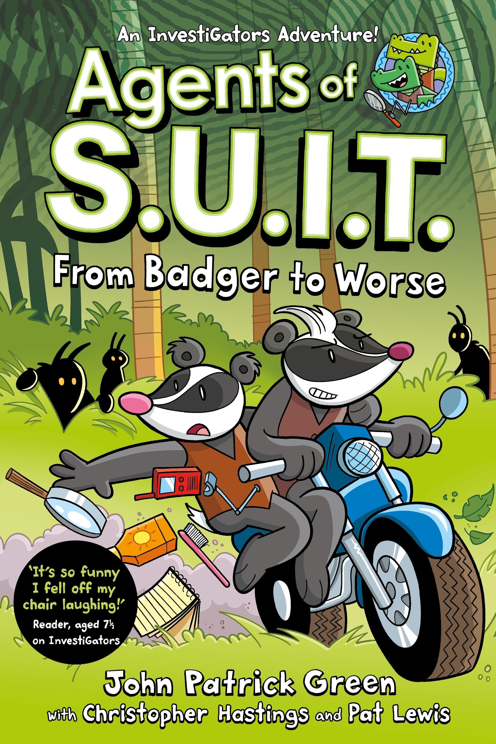 Front cover of the book 'Agents of S.U.I.T.: From Badger to Worse: A Laugh-Out-Loud Comic Book Adventure! (International Edition)' by Pat Lewis John Patrick Green.