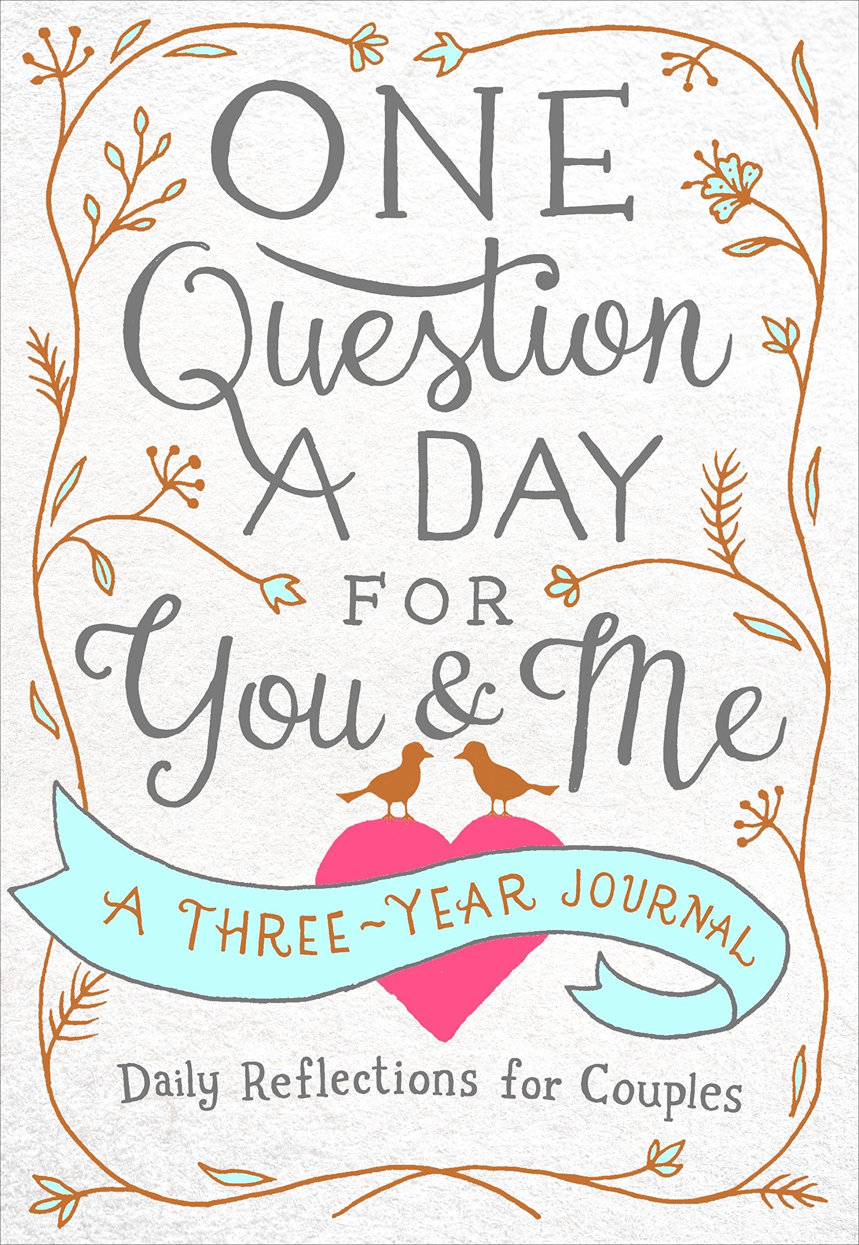 Front cover of the book 'One Question a Day for You & Me: A Three-Year Journal: Daily Reflections for Couples' by Aimee Chase.
