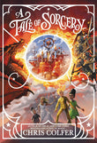 Front cover of the book 'A Tale of Magic: A Tale of Sorcery' by Chris Colfer.