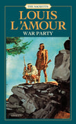 Front cover of the book 'War Party: Stories (Sacketts)' by LAmour, Louis.