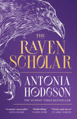 Front cover of the book 'The raven scholar' by Antonia Hodgson.