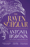 Front cover of the book 'The raven scholar' by Antonia Hodgson.