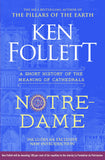 Front cover of the book 'Macmillan Notre-Dame A Short History of the Meaning of Cathedrals.' by Ken Follett.