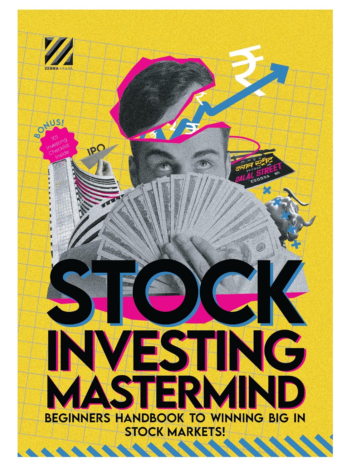 Stock Investing Mastermind Beginners Handbook to Winning the Stock Market | Learn Fundamental Analysis Investing Strategies | Especially for Beginners, Students, Indian Retail Investor | ZebraLearn NYBooksHub