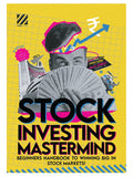 Stock Investing Mastermind Beginners Handbook to Winning the Stock Market | Learn Fundamental Analysis Investing Strategies | Especially for Beginners, Students, Indian Retail Investor | ZebraLearn NYBooksHub