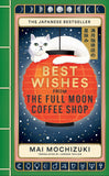 Front cover of the book 'Best wishes from the full moon coffee shop' by Mai Mochizuki.