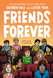 Front cover of the book 'Friends Forever (Real Friends, 3)' by Shannon Hale.