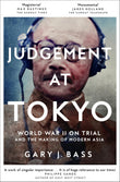 Front cover of the book 'Picador Judgement at Tokyo.' by Gary J. Bass.