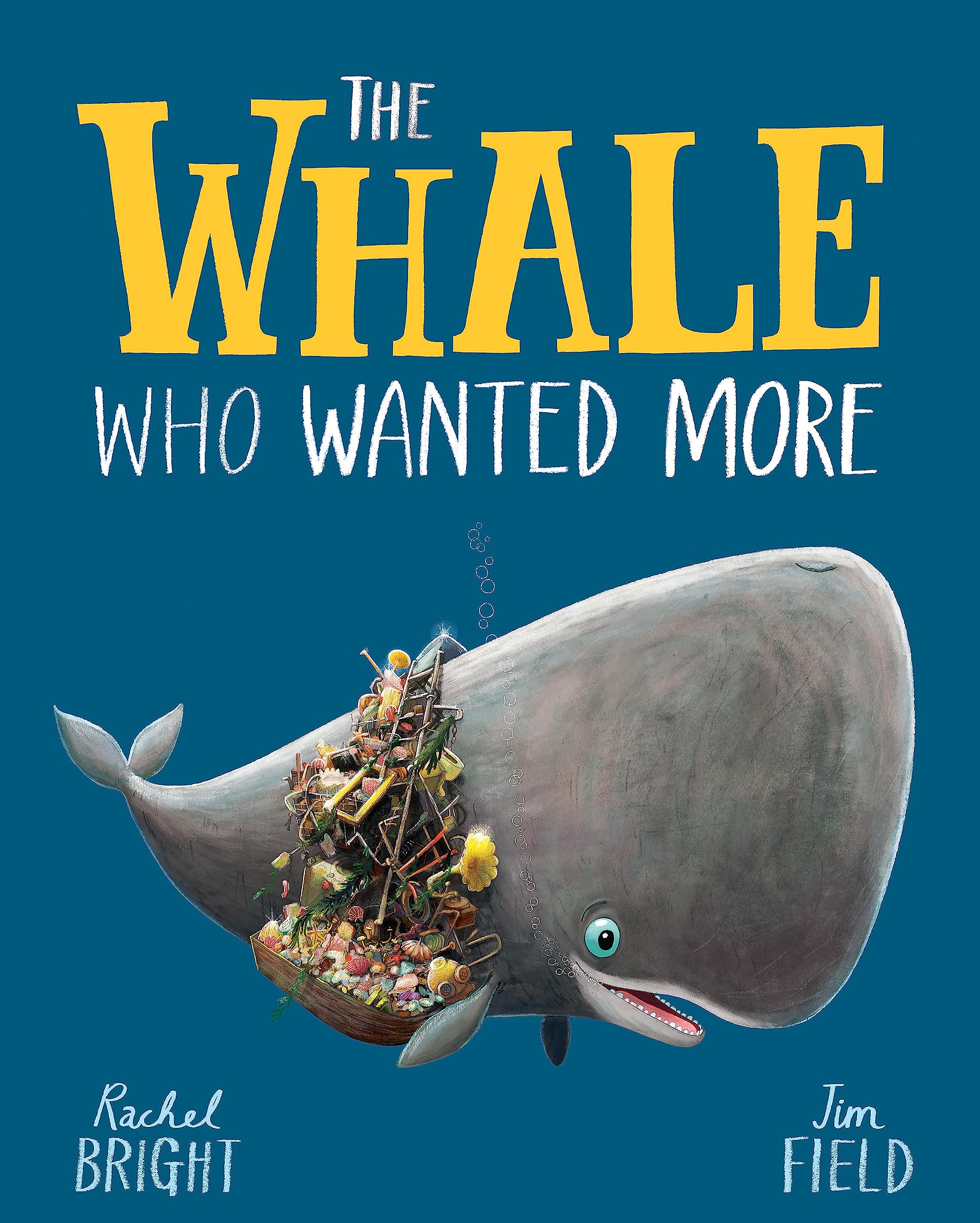 Front cover of the book 'The Whale Who Wanted More' by Rachel Bright.