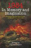 Front cover of the book '1984 : In Memory and Imagination Personal Essays and Stories on the 1984 Anti Sikh Riots' by Vikram Kapur.
