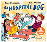 Front cover of the book 'The Hospital Dog' by Julia Donaldson.