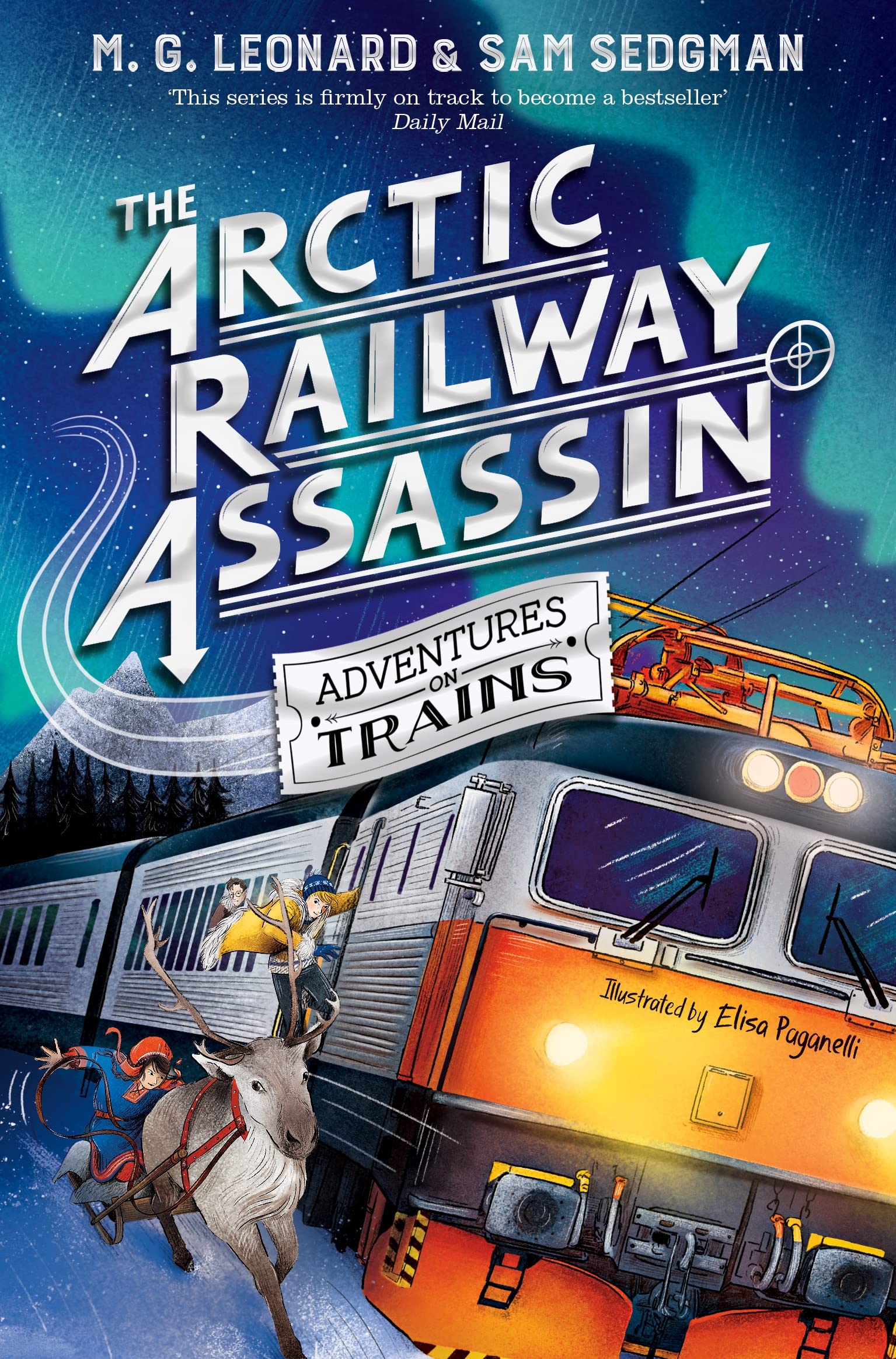 Front cover of the book 'The Arctic Railway Assassin (Adventures on Trains)' by MG Leonard; Sam Sedgman.