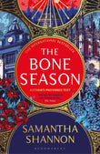 Front cover of the book 'The Bone Season: The million-copy bestselling series from the author of THE PRIORY OF THE ORANGE TREE' by Samantha Shannon.