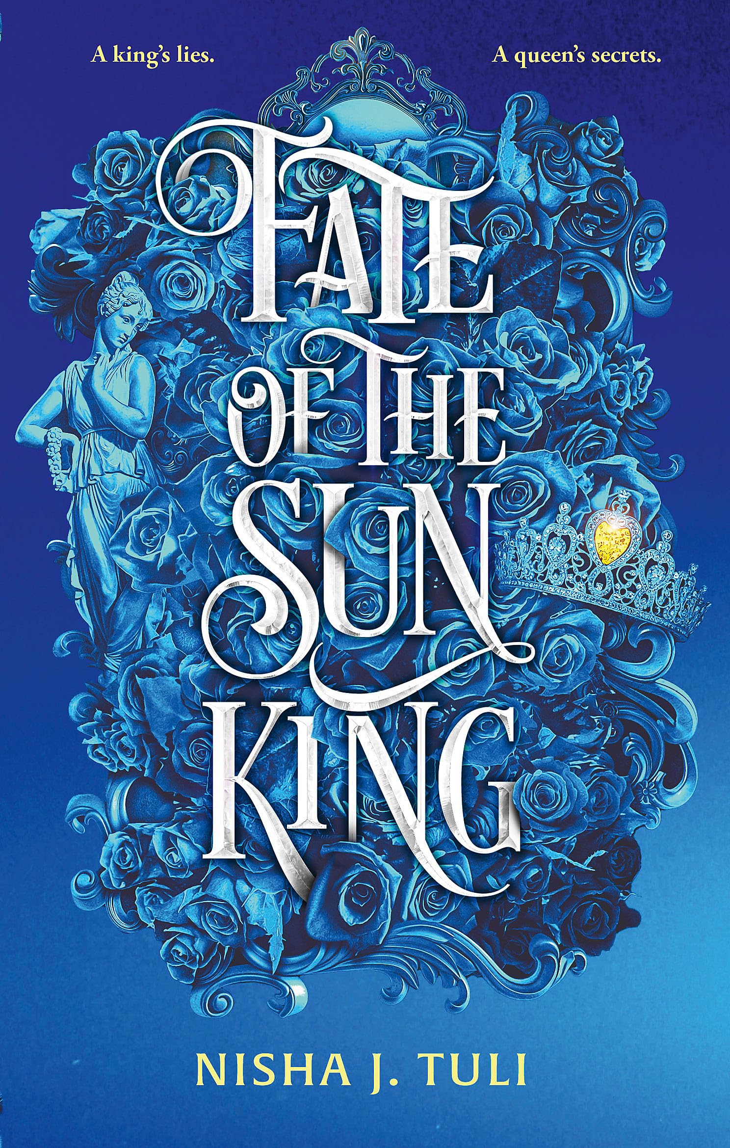 Front cover of the book 'Fate of the Sun King (International Edition)' by Nisha J. Tuli.