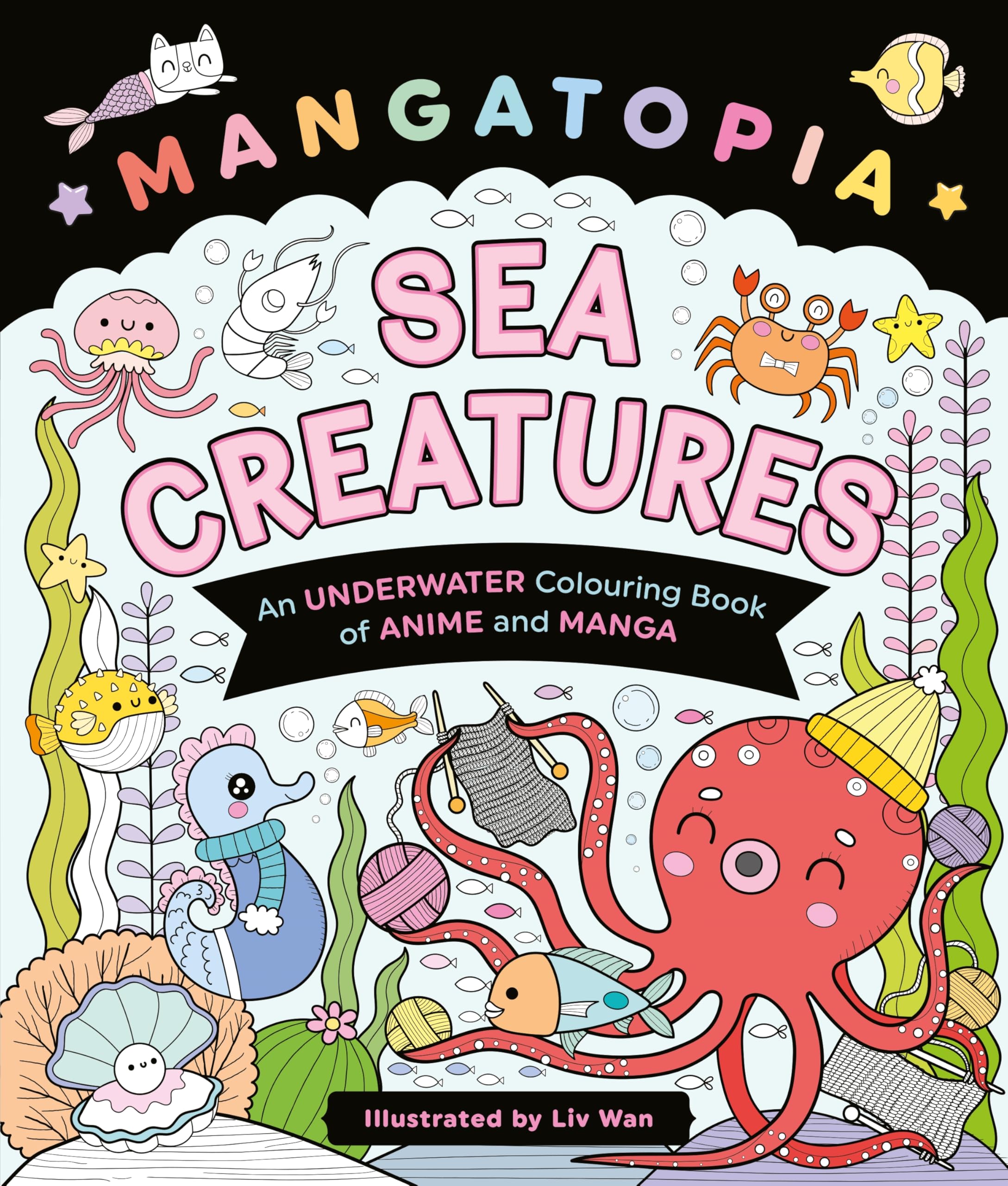 Front cover of the book 'Mangatopia Sea Creatures' by Liv Wan.