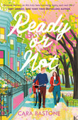 Front cover of the book 'Ready or Not: A heartfelt, friends-to-lovers romance from the audio-bestselling author of CALL ME MAYBE!' by Cara Bastone.