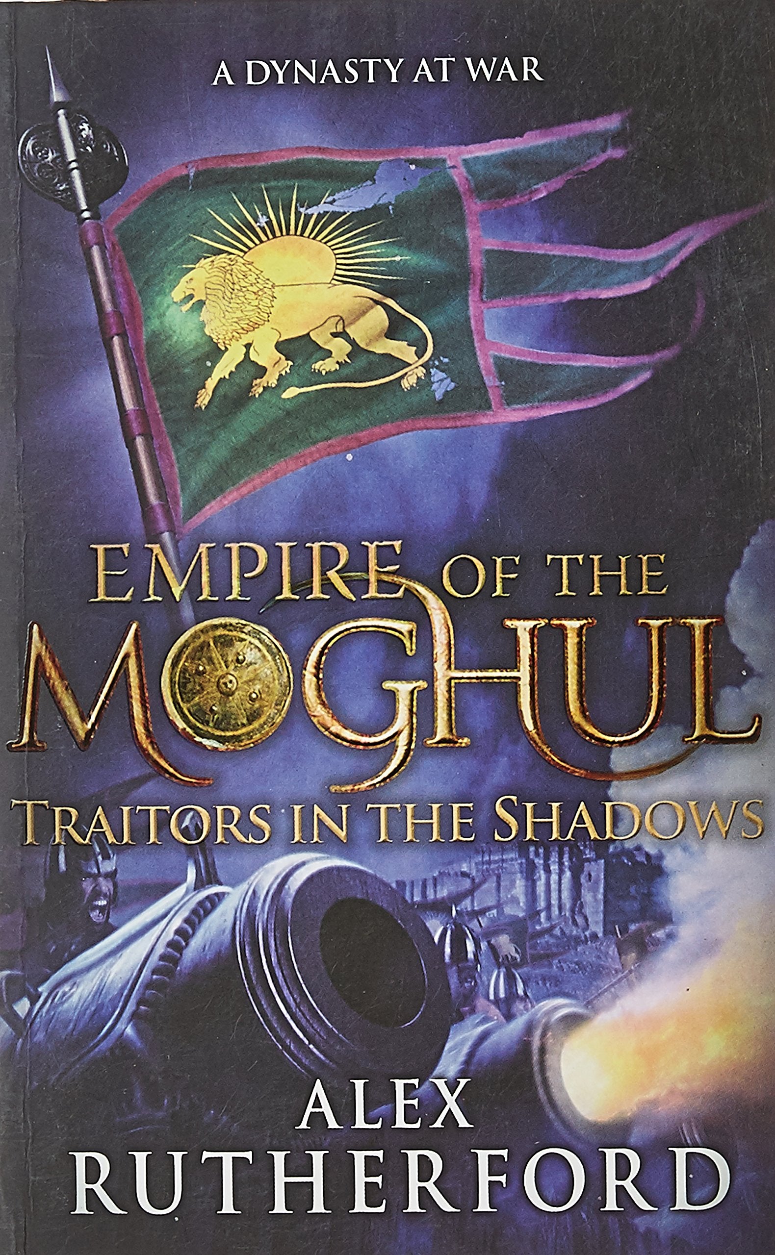 Front cover of the book 'Traitors In The Shadows' by Alex Rutherford.