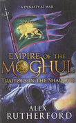 Front cover of the book 'Traitors In The Shadows' by Alex Rutherford.