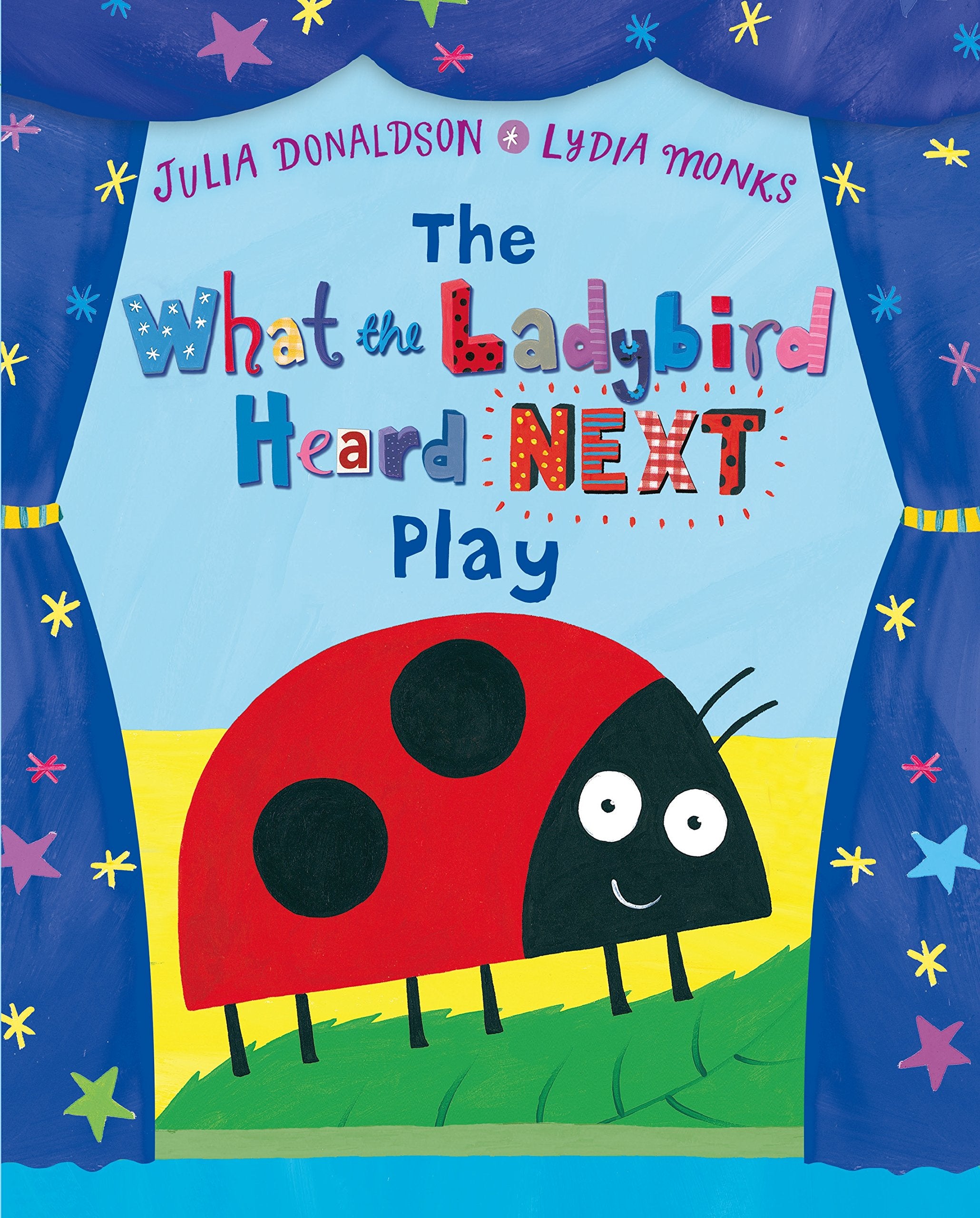 Front cover of the book 'The What the Ladybird Heard Next Play' by Julia Donaldson.