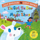 Front cover of the book 'The Girl, the Bear and the Magic Shoes' by Julia Donaldson.