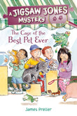 Front cover of the book 'Jigsaw Jones: The Case of the Best Pet Ever (Jigsaw Jones Mysteries)' by James Preller.