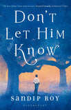Front cover of the book 'Dont Let Him Know' by Sandip Roy.