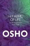 Front cover of the book 'Fabric of Life: On the songs of the Mystic Kabir' by Osho.