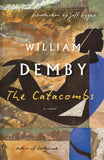 Front cover of the book 'The Catacombs: A Novel' by Demby, William.