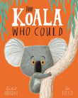 Front cover of the book 'The koala who could' by Rachel Bright.