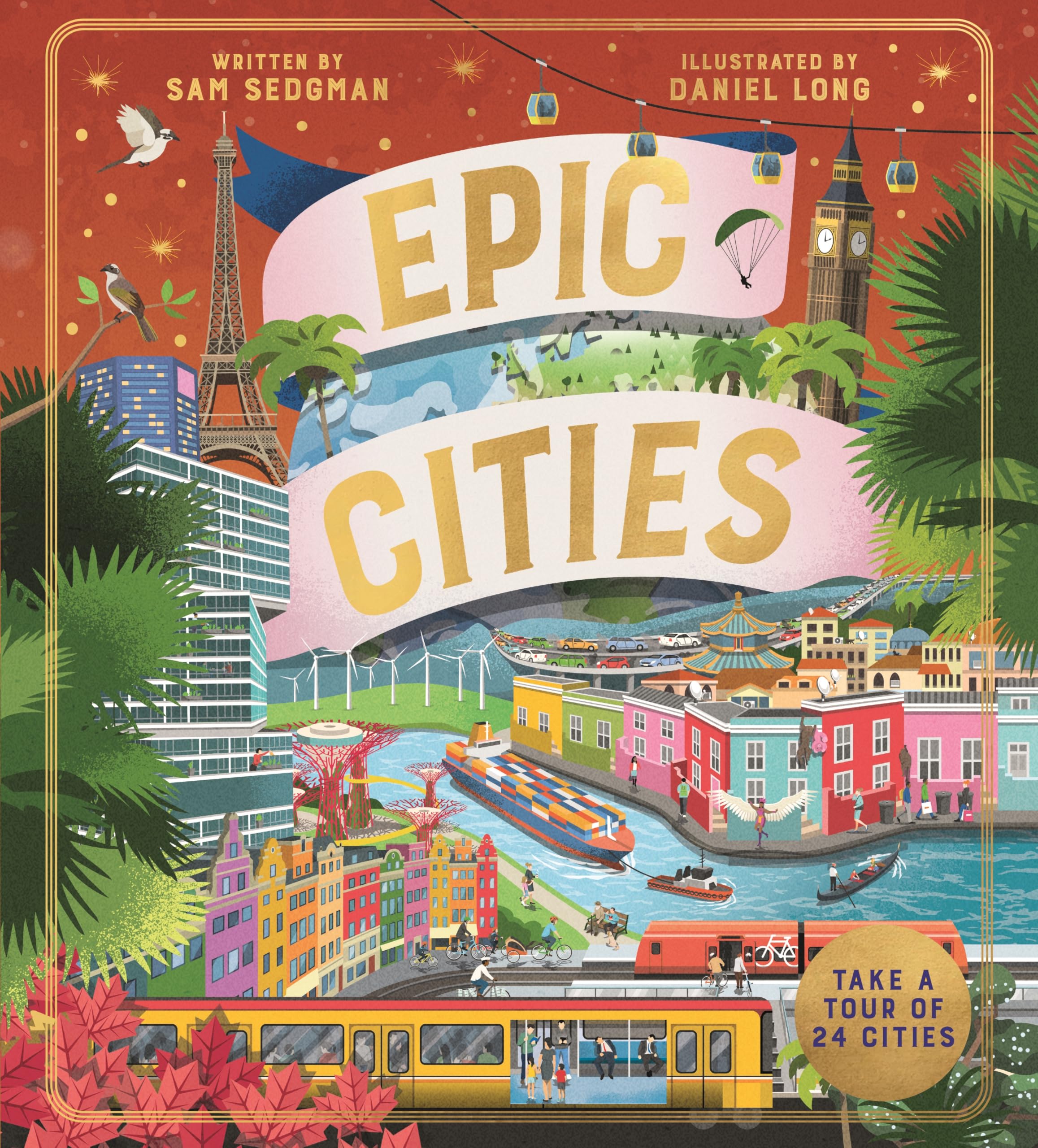 Front cover of the book 'Macmillan Childrens Books Epic Cities Take a Tour of 24 Cities.' by Sam Sedgman.