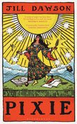Front cover of the book 'Pixie: 'A writer of considerable talent' FINANCIAL TIMES' by Jill Dawson.