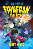 Front cover of the book 'The Fate of Finnegan Quick' by Larry Hayes.