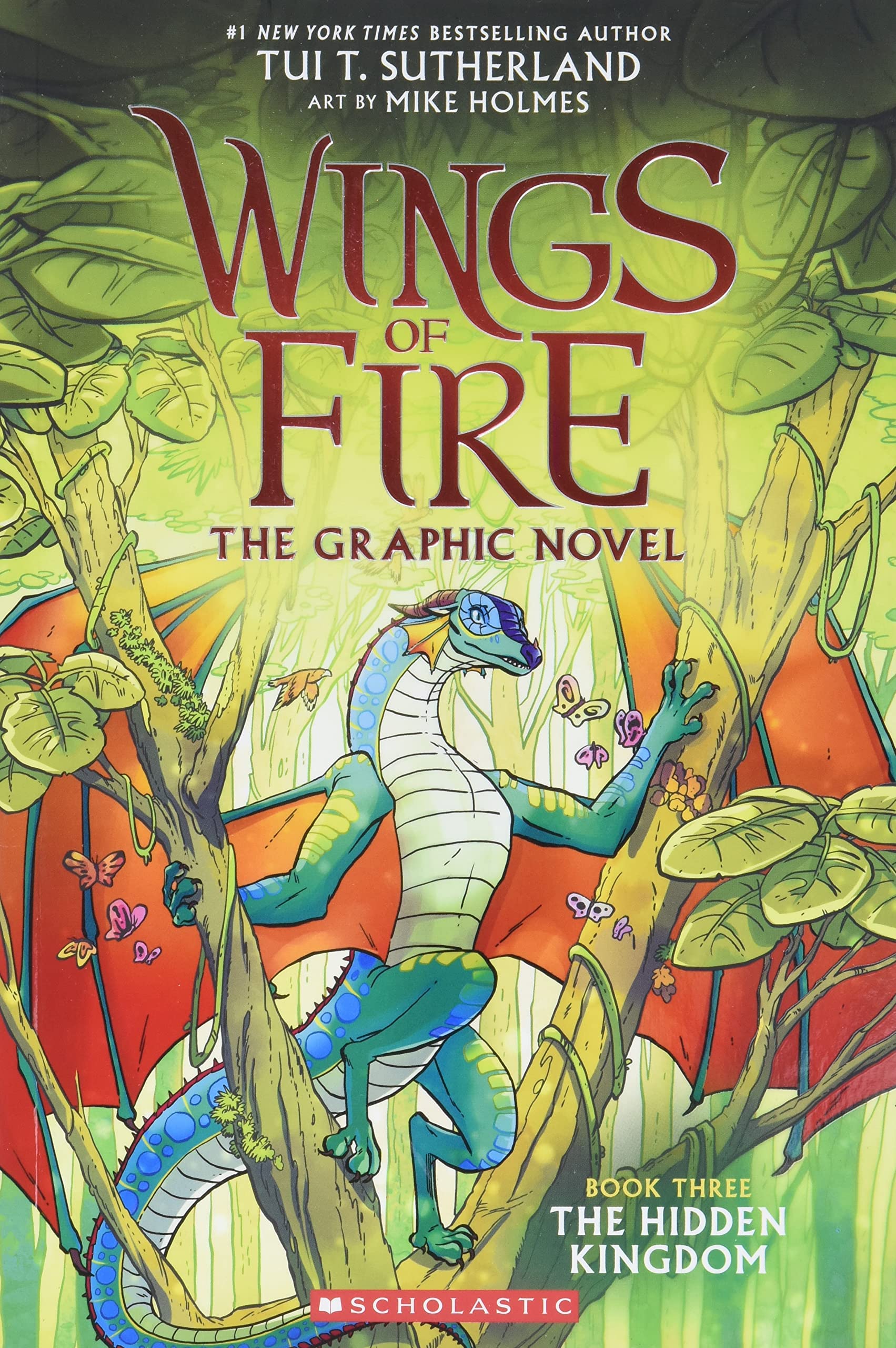 Front cover of the book 'Wings of Fire Graphic Novel #03: The Hidden Kingdom (Graphix)' by Tui T. Sutherland.