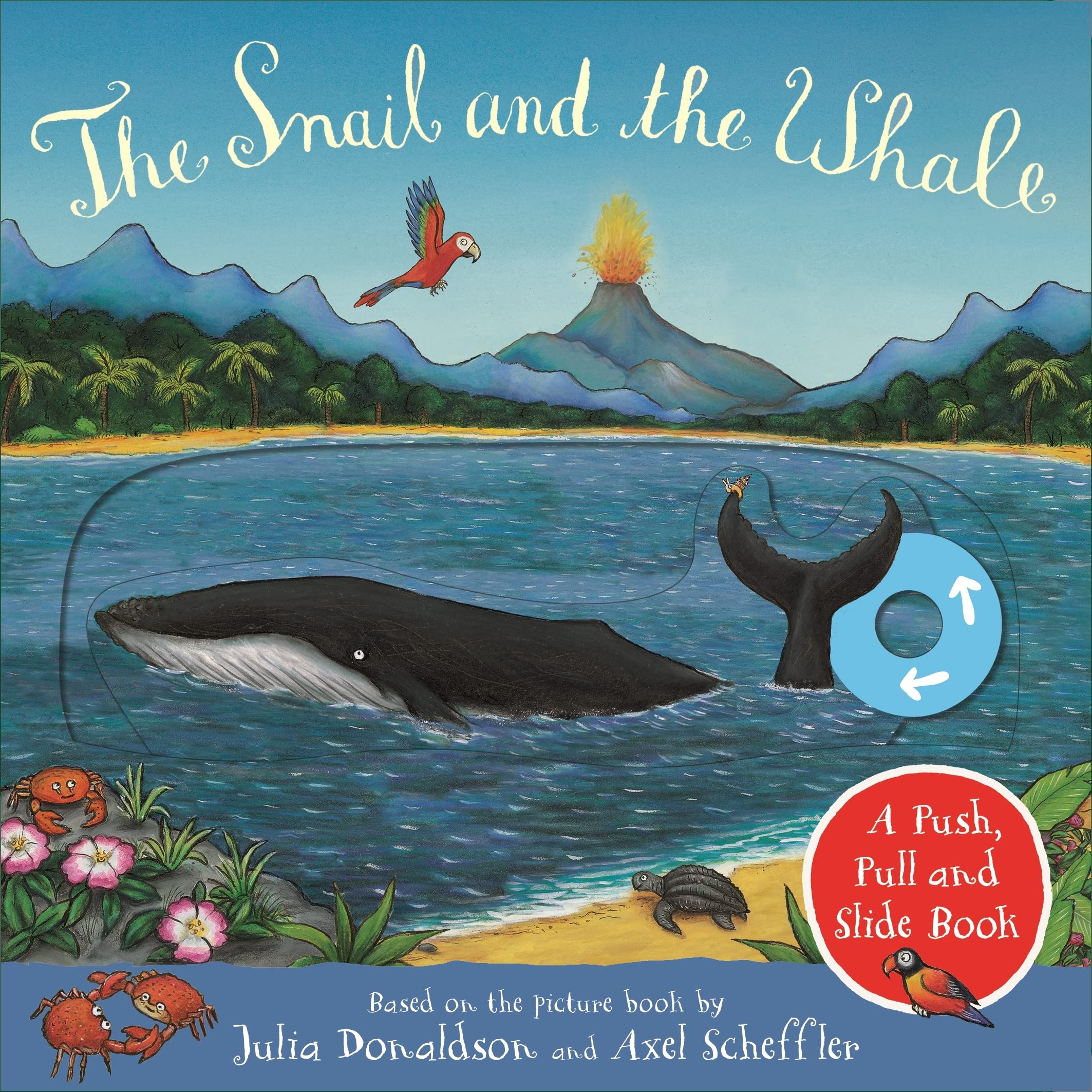 Front cover of the book 'The Snail and the Whale: A Push, Pull and Slide Book' by Julia Donaldson.