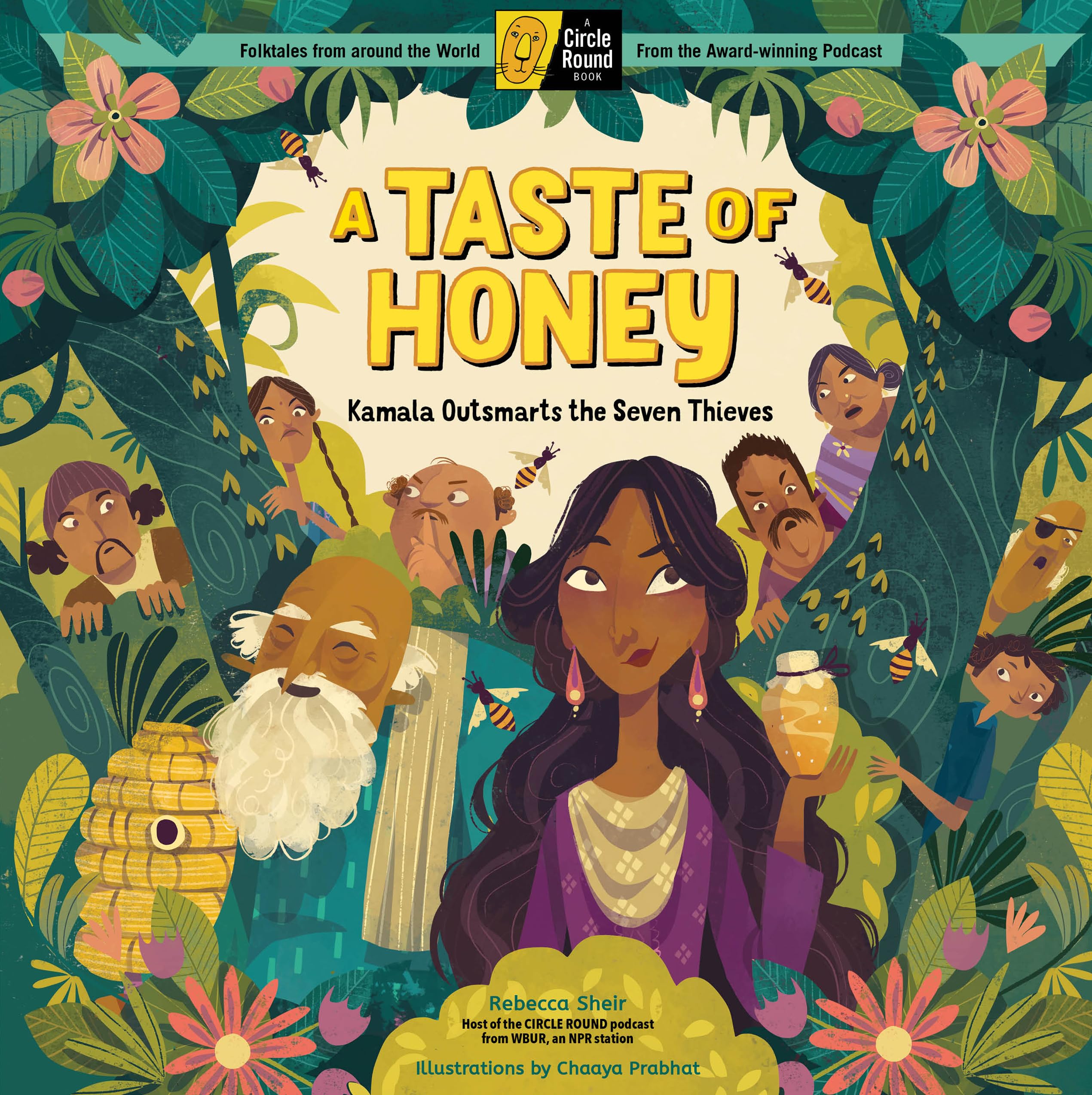 Front cover of the book 'A Taste of Honey: Kamala Outsmarts the Seven Thieves; A Circle Round Book' by Rebecca Sheir.