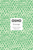 Front cover of the book 'Courage: The Joy of Living Dangerously' by Osho.